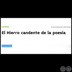 EL HIERRO CANDENTE DE LA POESÍA - Por BLAS BRÍTEZ - Lunes, 08 de Enero de 2018